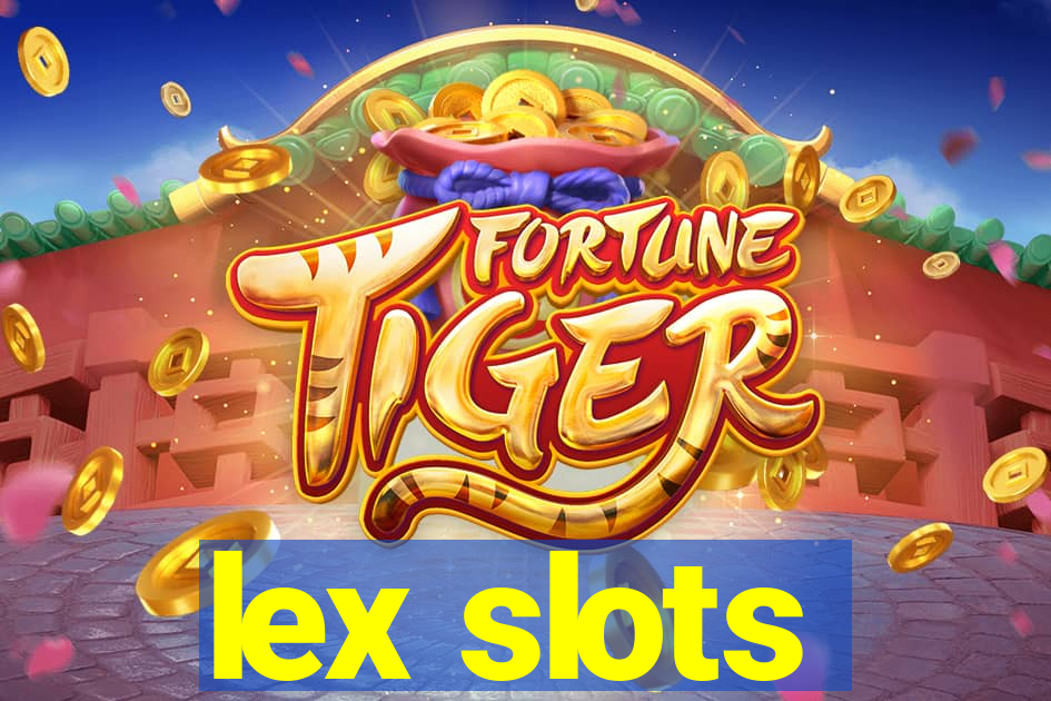 lex slots